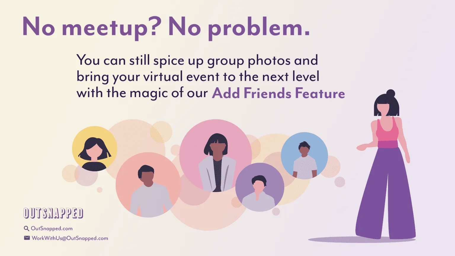 OutSnapped Add Friends Feature Demo Illustrated woman with dark hair in pink top and purple pants stands beside circular avatars of diverse friends, demonstrating OutSnapped's Add Friends Feature for virtual group photos at events.