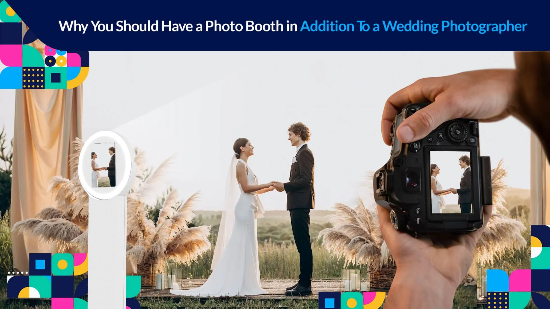 Photo Booth Complement to Wedding Photography Hand holding a photo booth camera capturing bride and groom exchanging vows at outdoor wedding ceremony with pampas grass backdrop