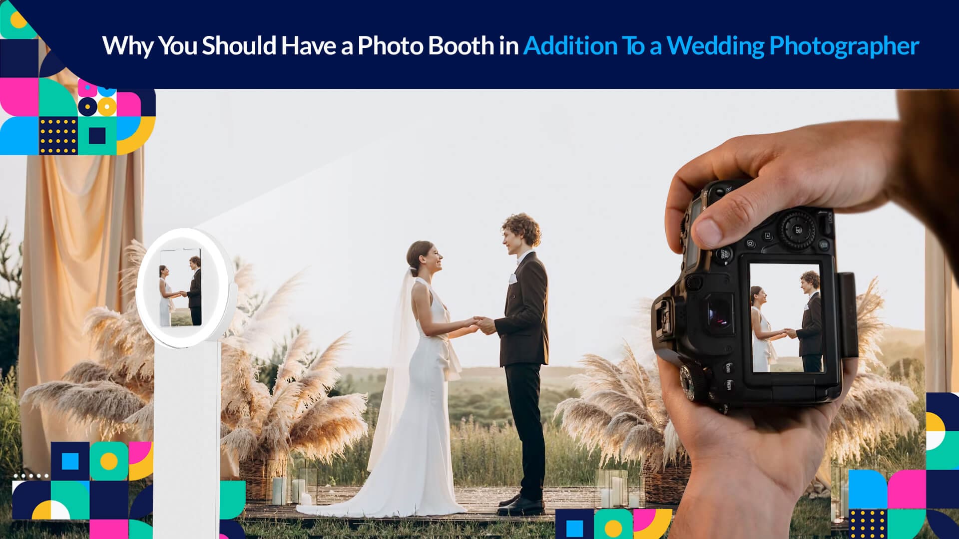 Why you should have a photo booth for fun and memorable moments at your wedding
