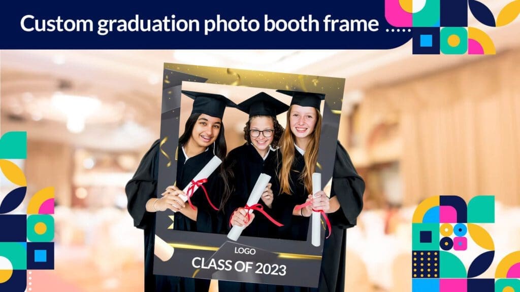 Photo booth for graduation parties can be enhanced with physical frames
