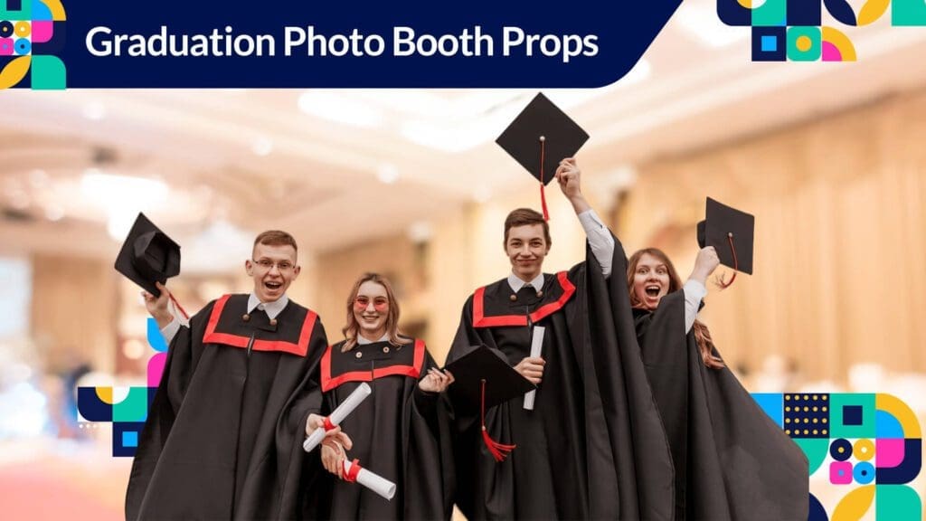 Add props to your graduation photo booth!
