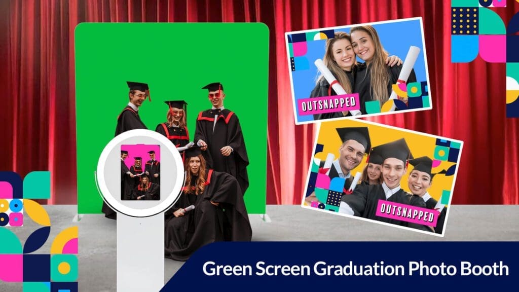 Green screens are a great addition to a graduation party photo booth