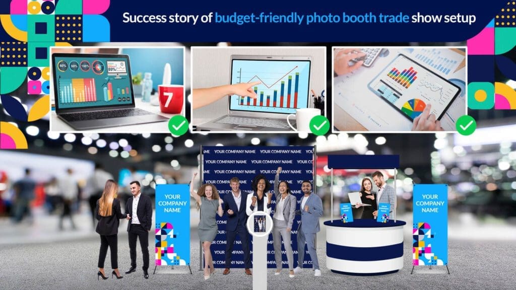 Company's success story, showing how their budget-friendly photo booth trade show setup helped them generate leads and boost sales.