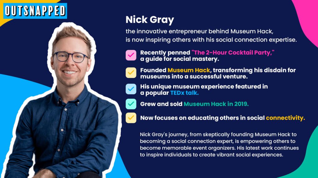 Nick gray, an entrepreneur, author and expert party host